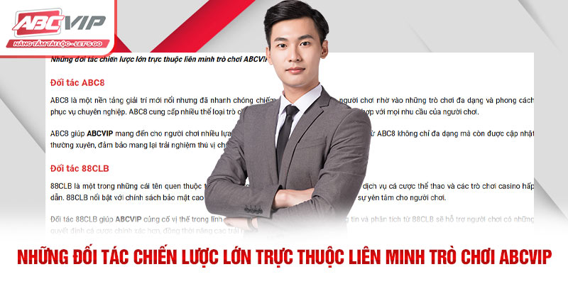 ABCVIP – Tập Đoàn Giải Trí Uy Tín Hàng Đầu Châu Á 2026 5 Những đối tác chiến lược lớn trực thuộc liên minh trò chơi ABCVIP